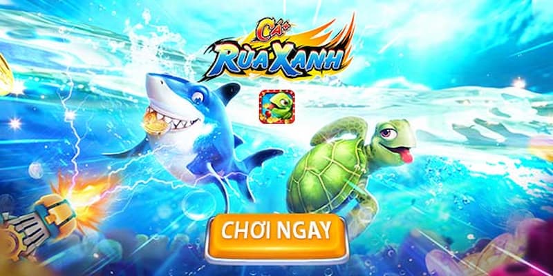 Tìm hiểu về trò chơi bắn cá rùa xanh